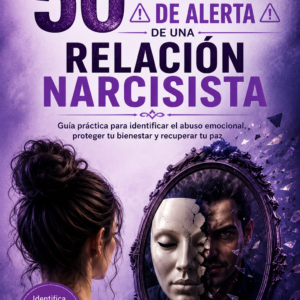 guia 50 SEÑALES DE ALERTA DE UNA RELACIÓN NARCISISTA